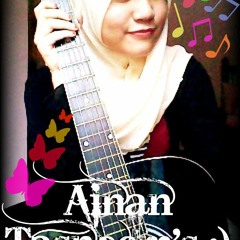 AKU SUKA DIA = AINAN TASNEEM