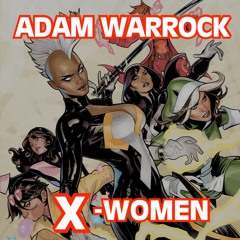 Adam WarRock's "X-Women"