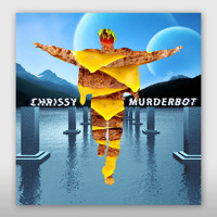 Chrissy Murderbot - Bay Bay (Lockah Remix)