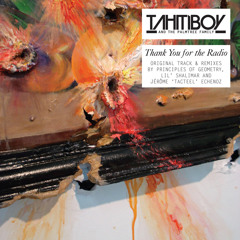 Thank You For The Radio ( Principles Of Geometry's Tahiti Boy's Thank You For The Radio )