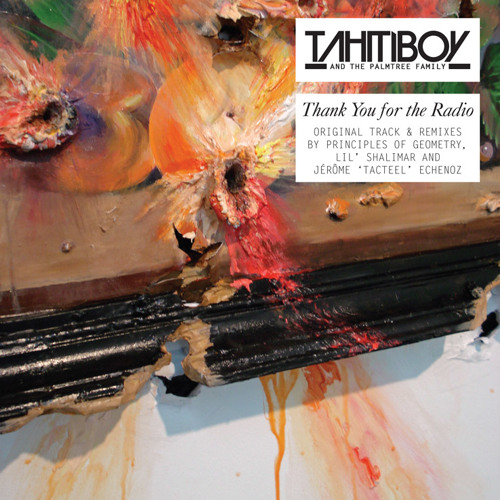 Thank You For The Radio ( Principles Of Geometry's Tahiti Boy's Thank You For The Radio )
