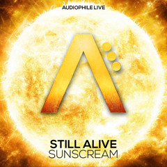 Still Alive - Sunscream [Audiophile Live]