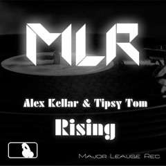 Alex Kellar & Tipsy Tom - Rising Preview [REMIX CONTEST details below]