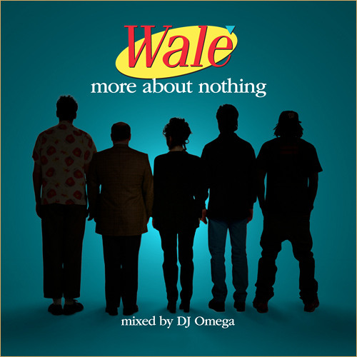 19 - Wale-The Cloud