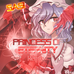 [Sasi] Princess of Eternity (Scarlet Anthem Remix)