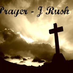 Prayer (Interlude) (prod. by AllRounda) - J Rush