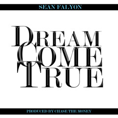 Sean Falyon - Dream Come True