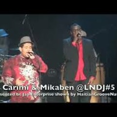 OU PATI LIVE- CARIMI & MIKABEN AT MONTREAL, QC