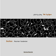 Peyman Yazdanian - Homage Suite Movement II