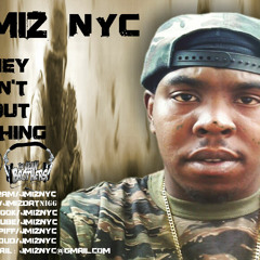 J Miz They Aint Bout Nothing