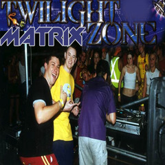 DJ Matrix - Twilight Zone