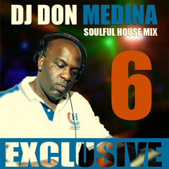 DJ Don Medina (TSBM) - Soulful House Mix Vol 6