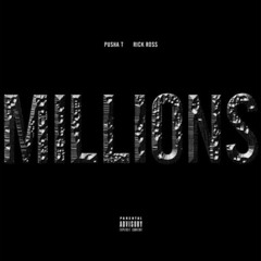 Pusha T - Millions feat. Ace Mizzle & Mista V [Wrath of Caine]