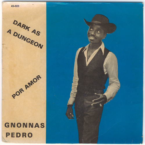 "Dark As A Dungeon" by Gnonnas Pedro y Sus Panchos de Cotonou