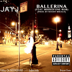 Ballerina (Feat. Mikrofone Rob) [Prod. By Woody Breaux]