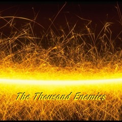 The Thousand Enemies