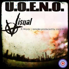 VISUAL feat. Words U.O.E.N.O Remake produced by Joca Shot