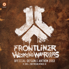 Frontliner - Weekend Warriors | Official Defqon.1 2013 Anthem (Endymion remix)