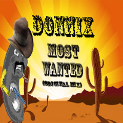 DONNIX - Most Wanted (Original Mix)