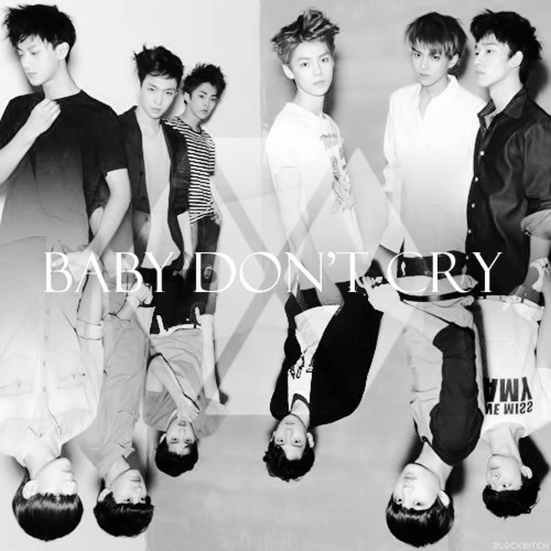 Stream EXO - Baby, Don't Cry by Reynah : part 1 | Listen online
