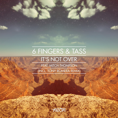 6 Fingers & Tass - It's Not Over feat. Mitch Thompson (Teaser) OUT ON BEATPORT