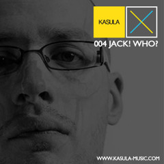 2013.03 - Kasula Podcast 004 - Jack! Who?