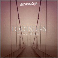 One Possibility - Footsteps (Feat. Cory Friesenhan)