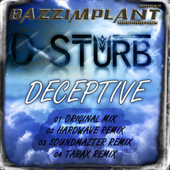 D-Sturb - Deceptive (Hardwave Remix) [Bazz Implant Recordings]