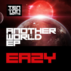 Eazy -  P45 -  Another World EP - Ten Ton Beats OUT NOW HIT THE TTB MP3 STORE BUTTON