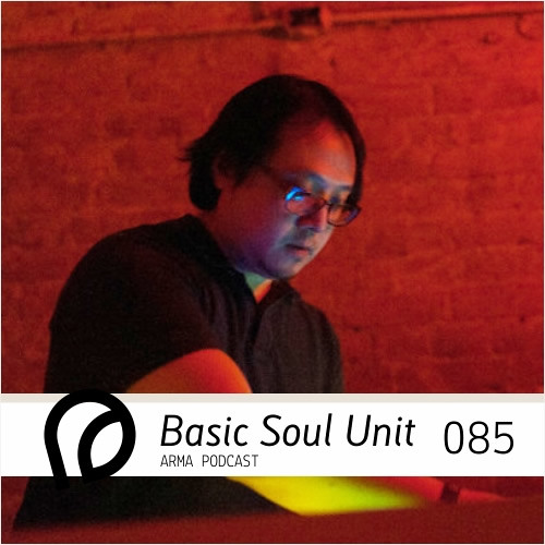 ARMA PODCAST 085: Basic Soul Unit - live @ May Date