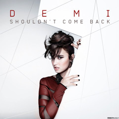 Demi Lovato - Shouldn't Come Back (Cover)