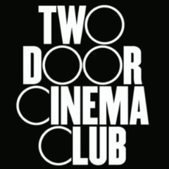 Two Door Cinema Club - Sleep Alone