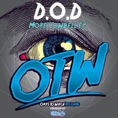 D.O.D. - More Cowbell (Deb 'Trap' Edit)