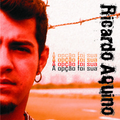 Ricardo Aquino - Eu te quero