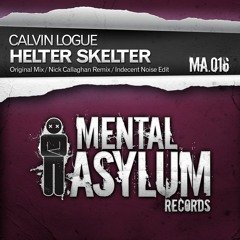 Calvin Logue - Helter skelter (Nick Callaghan remix)_PREVIEW_[Mental_asylum_Records]