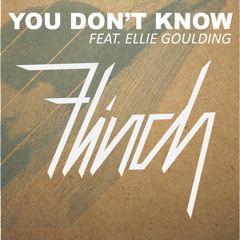 Flinch - You Don't Know (DJ K Drumstep Edit)