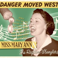 Fine Tuning Buddy - Miss Mary Ann & the Ragtime Wranglers