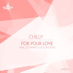 For Your Love (Fab_o's Rawly Cut Love Edit)  FREE DOWNLOAD