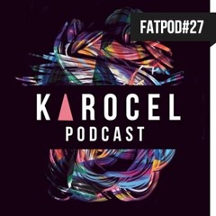 FATPOD-27 - Karocel