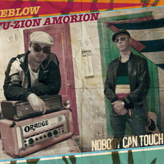 ONEBLOW & FU-ZION AMORION - NOBODY CAN TOUCH ME