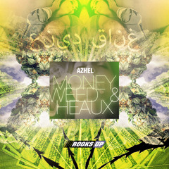 Azhel - Money Weed Heaux (Prod. by NewEra)