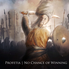 Profetia - No Chance of Winning (Album Preview)