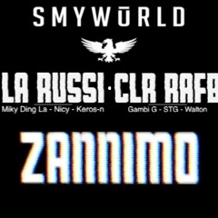 LA RUSSI X CLR RAFB - ZANNIMO [JUIN 2013]