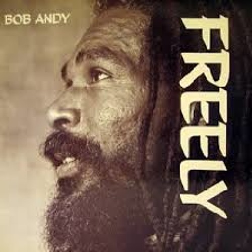 Bob Andy - Freely