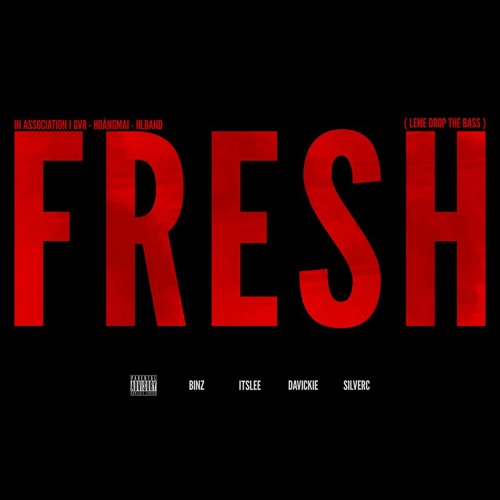 Fresh ( ft Its Lee, DaVickie, SilverC )