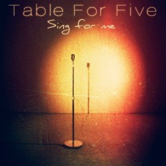 Table for Five - Gimme Somethin'