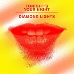 Diamond Lights - Tonight's Your Night (Danny Merx Remix) [OFFICIAL PREVIEW]