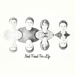 NEED FRIEND FOR LIFE - MASIH DIRIMU