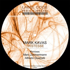 Mark Kavas - Tristesse (Marc Zimmermann Remix) OUT NOW!