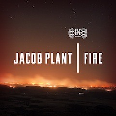 Jacob Plant - Fire (Zane Lowe Radio 1)